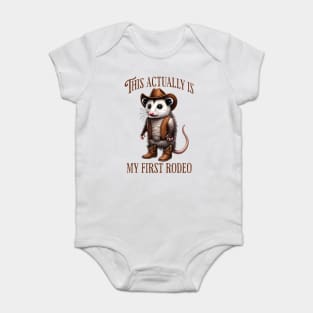 Possum Cowboy This Actually Is My First Rodeo Baby Bodysuit